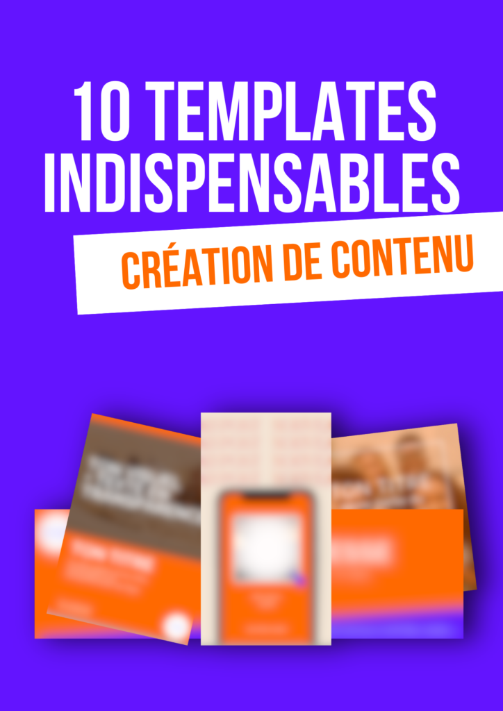 Templates indispensables création de contenu